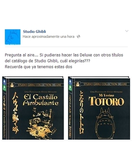 https://www.facebook.com/StudioGhiblieOneSpain <--> Entrar comentar ;) Pregunta al aire... Si pudieras hacer las Deluxe con otros títulos del catálogo de Studio Ghibli, cuál elegirías??? Recuerda que ya tenemos estas dos