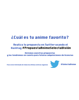 #PropuestaAnimeSelectaVision 