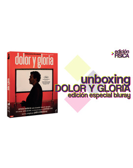 Unboxing - Dolor y Gloria