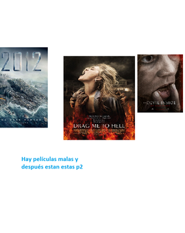 Hay películas malas y después estan estas p2( modernas)