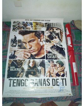 Poster TENGO GANAS DE TI firmado por Mario Casas en el Corte Inglés de Zaragoza (Por cortesía de Ana García y Estela)