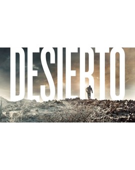 'Desierto' trailer.