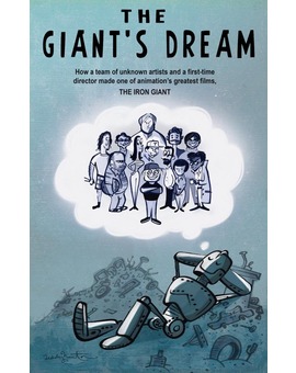'The Giant's Dream. The Making of The Iron Giant' teaser.