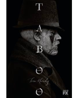 'Taboo' póster y trailer. Las nuevas promos están absurdamente bloqueadas para España.