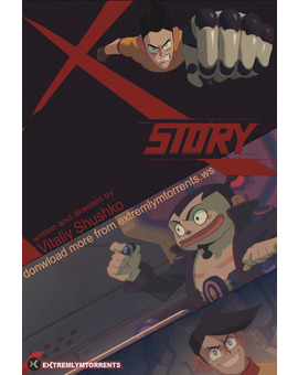 'X-Story' cortometraje.