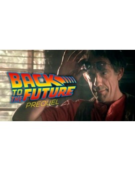 'Regreso al Futuro. La Precuela' trailer.