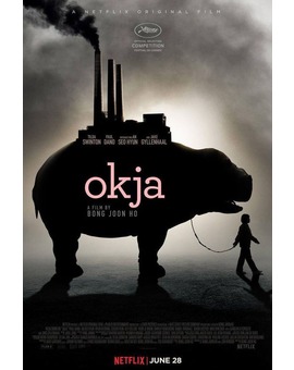 'Okja' nuevo póster. Y aprovechando vuelvo a poner el trailer.