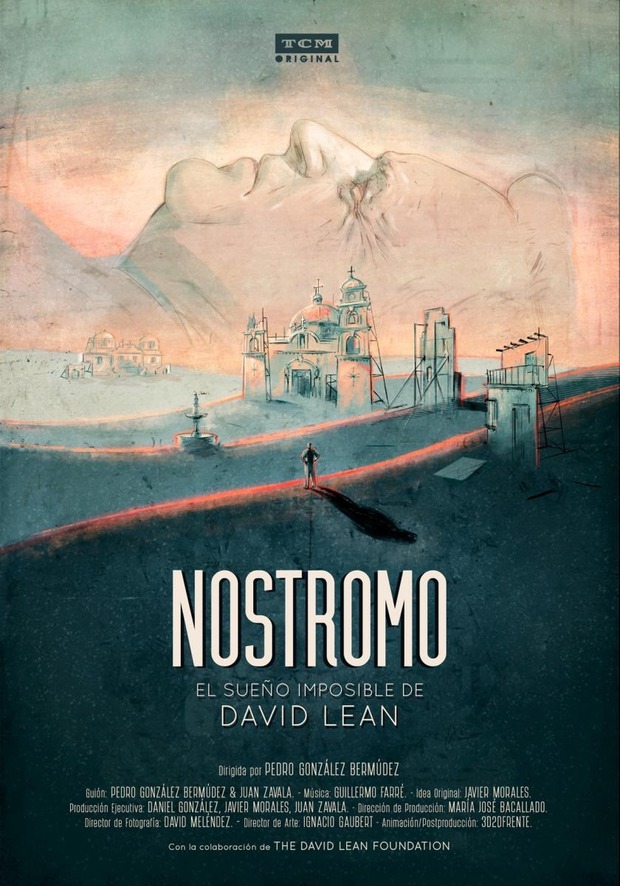'Nostromo, el sueño imposible de David Lean' de Pedro González Bermúdez. Un documental imprescindible para cualquier cinefilo de pro.