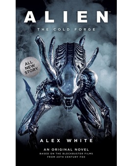 'Alíen: The Cold Forge' de Alex White (novela)