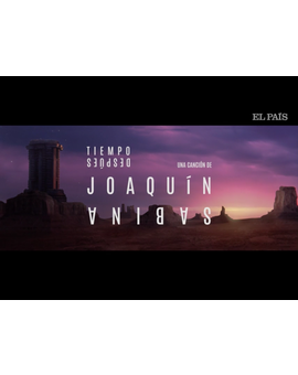 La canción de Joaquín Sabina para 'Tiempo Después' de José Luis Cuerda.