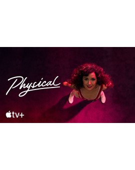 'Physical' Trailer serie.