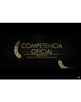 ‘Competencia Oficial' de Mariano Cohn y Gastón Duprat. Trailer.