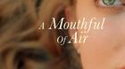 A-mouthful-of-air-c_s