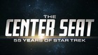 The-center-seat-55-years-of-star-trek-trailer-docuserie-c_s