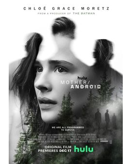 'Mother/Android' de Mattson Tomlin. Trailer.