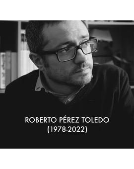 Roberto Pérez Toledo ha fallecido. R.I.P.