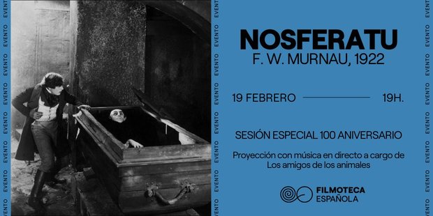 Si andáis por Madrid, hay celebración del centenario de 'Nosferatu'.