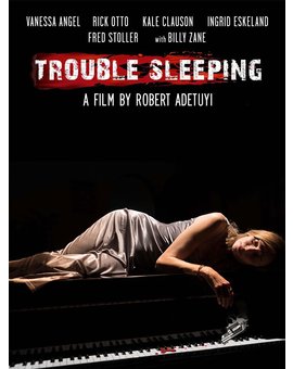'Trouble Sleeping' de Robert Adetuyi. Trailer.
