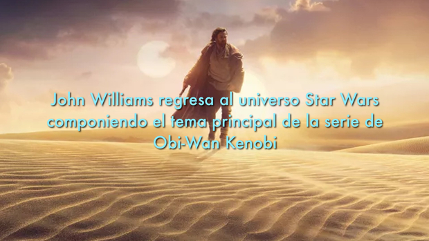 ¡John Williams regresa a Star Wars!