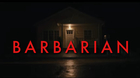 Barbarian-de-zach-cregger-trailer-c_s