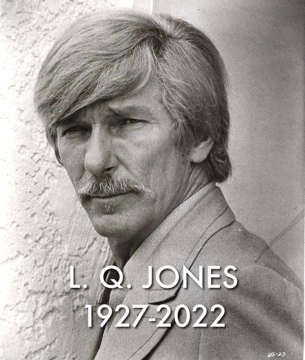 L. Q. Jones ha fallecido. R.I.P.