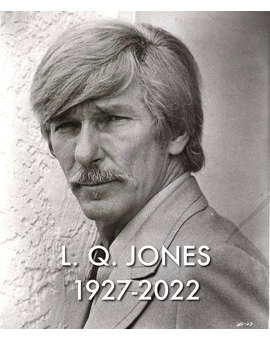 L. Q. Jones ha fallecido. R.I.P.