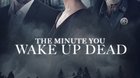 The-minute-you-wake-up-dead-de-michael-mailer-trailer-c_s