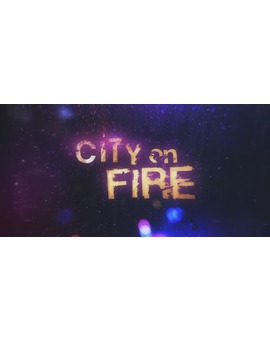 'City on Fire'. Mini serie, trailer.