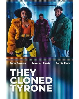 'They Cloned Tyrone' de Juel Taylor. Trailer.