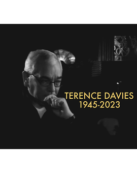 Terence Davies ha fallecido. R.I.P.