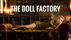 The-doll-factory-serie-trailer-c_s