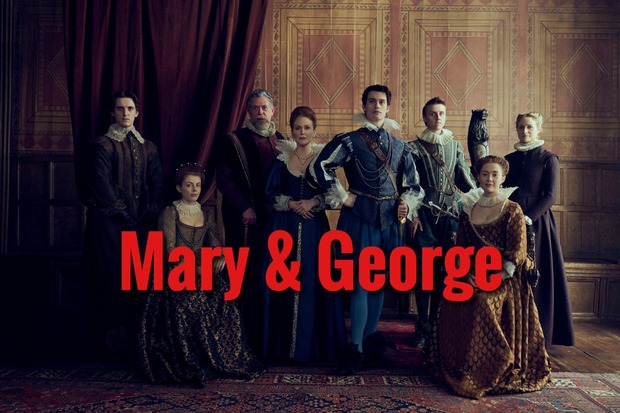 'Mary & George'. Serie. Trailer.