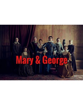'Mary & George'. Serie. Trailer.