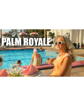 'Palm Royale'. Mini serie. Trailer.