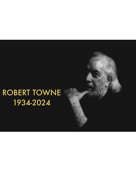 Robert Towne ha fallecido. R,I.P.
