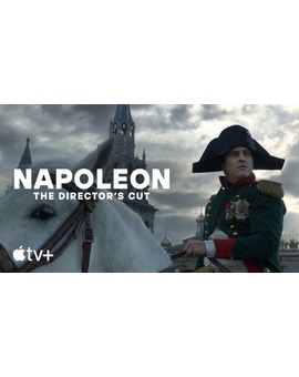 'Napoleón. The Director's Cut' de Ridley Scott. Tráiler.