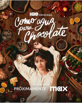 'Como agua para chocolate'. Mini serie. Teaser.