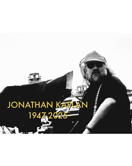 Jonathan Kaplan ha fallecido. R.I.P.