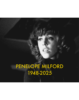 Penelope Milford ha fallecido. R.I.P.