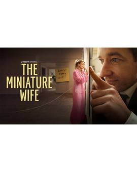 'The Miniature Wife'. Serie. Tráiler.
