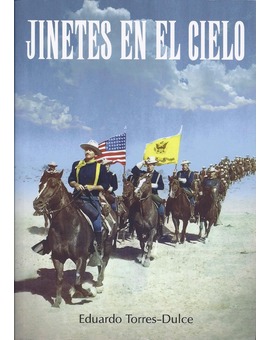LIBRO. 'JINETES EN EL CIELO' DE EDUARDO TORRES-DULCE