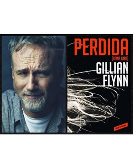 EL NUEVO PROYECTO DE DAVID FINCHER SERÁ "PERDIDA" (GONE GIRL), ADAPTACIÓN DE LA NOVELA DE GILLIAN FLYNN