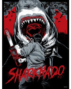 'SHARKNADO' POSTER DE ANTHONY PETRIE PARA MONDO POSTER 2/2 (ESA "OBRA MAESTRA" TRAERÁ COLA, YA LO VERÉIS)