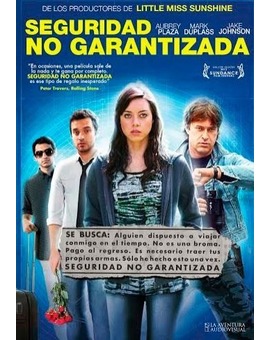 'SEGURIDAD NO GARANTIZADA' DE COLIN TREWORROW. MEJOR GUIÓN EN SUNDACE. TRAILER EN ESPAÑOL