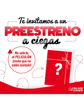 ATENCIÓN: Nueva sesión a ciegas YELMO CINES