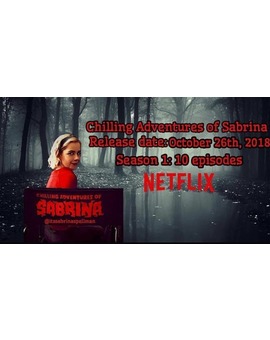 Fecha de estreno de "Las escalofriantes aventuras de Sabrina"