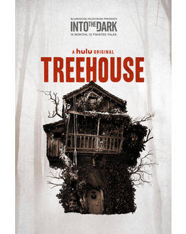 Trailer y Poster de "Treehouse" el nuevo capitulo de "Into the Dark".