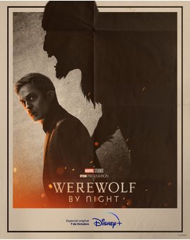 Poster y trailer de Werewolf by night. Estreno el 7 de Octubre.