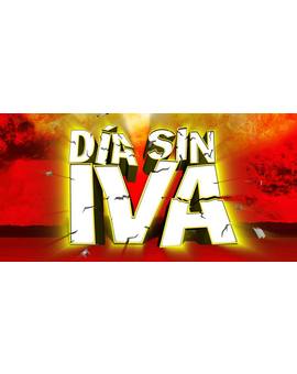...DIA SIN IVA...