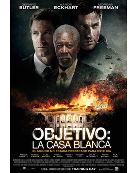 Ayer vi "Objetivo: La casa blanca" y..
